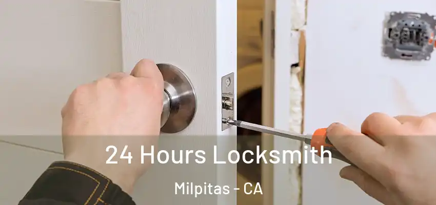  24 Hours Locksmith Milpitas - CA