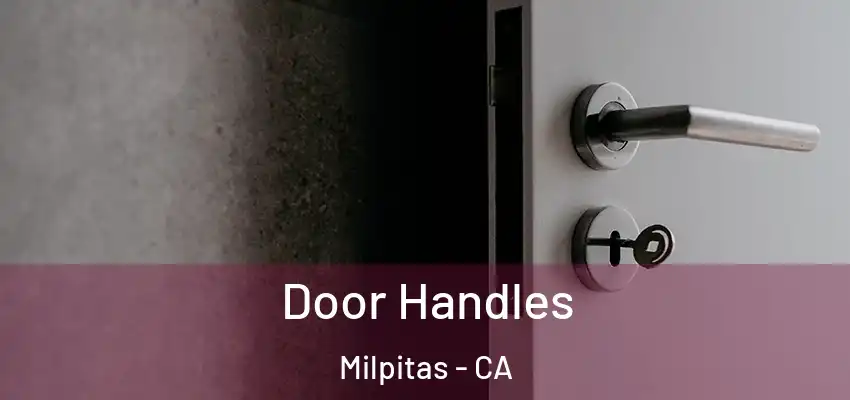  Door Handles Milpitas - CA