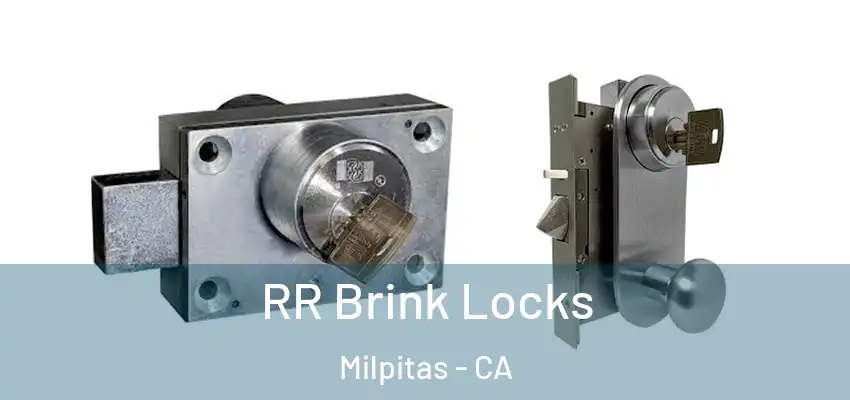  RR Brink Locks Milpitas - CA