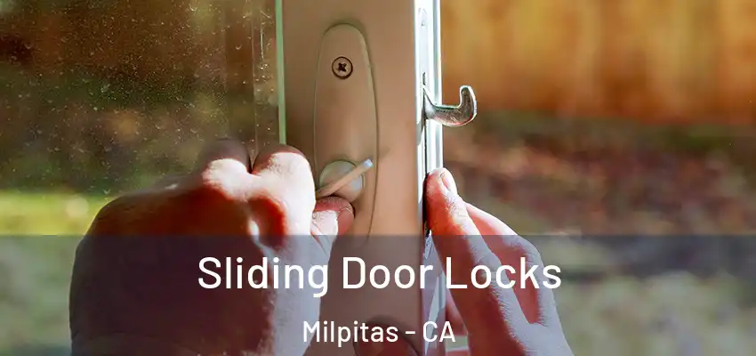  Sliding Door Locks Milpitas - CA
