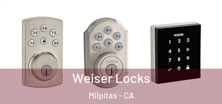  Weiser Locks Milpitas - CA
